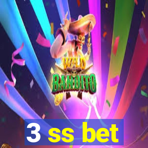 3 ss bet